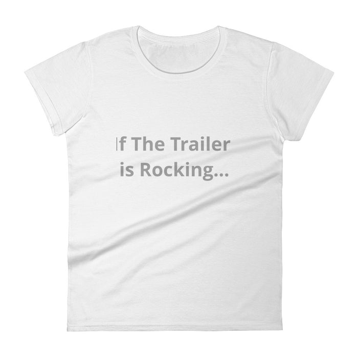 Trailer is Rocking T-Shirt